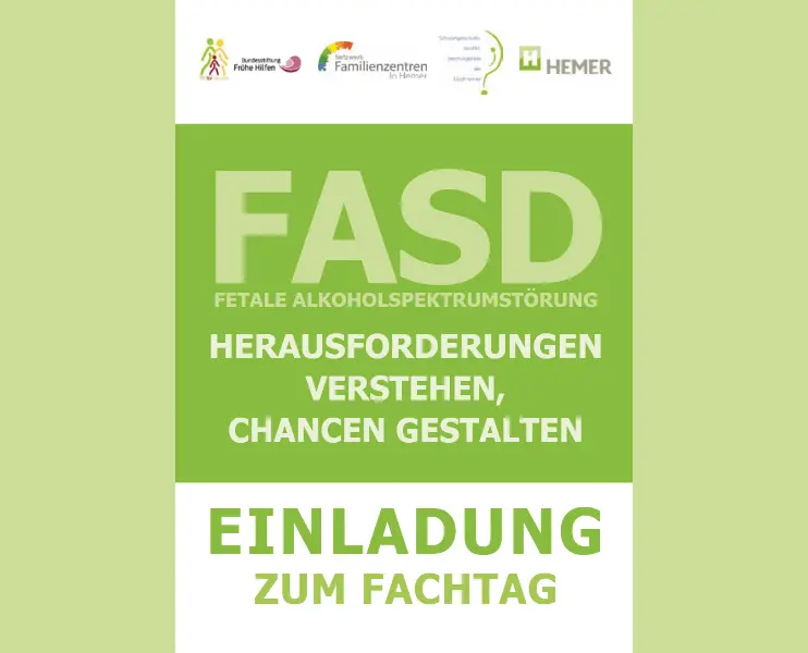 Einladung zum Fachtag FASD – FETALe ALKOHOLsPEKTRUMSTÖRUNG mit grünem Hintergrund und weißer Typografie: Herausforderungen verstehen, Chancen gestalten.